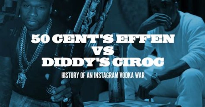 50 Cent's Effen Vs. Diddy's Ciroc: History Of An Instagram Vodka War