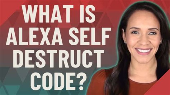 What is Alexa self-destruct code? – Celebrity.fm – #1 Official Stars, Business & People Network, Wiki, Success story, Biography & Quotes